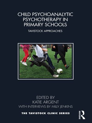 cover image of Child Psychoanalytic Psychotherapy in Primary Schools